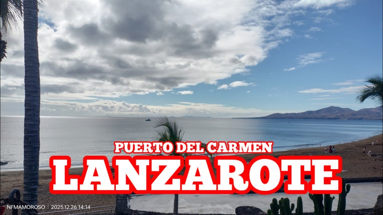 #26DECEMBER #2025 PUERTO DEL CARMEN LANZAROTE
