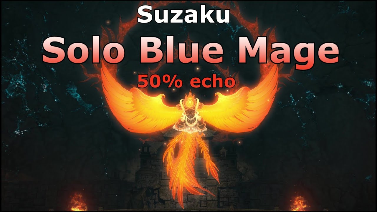 Solo Suzaku on Blue Mage for Phantom Flurry (50% echo) [FFXIV Patch 5.45]