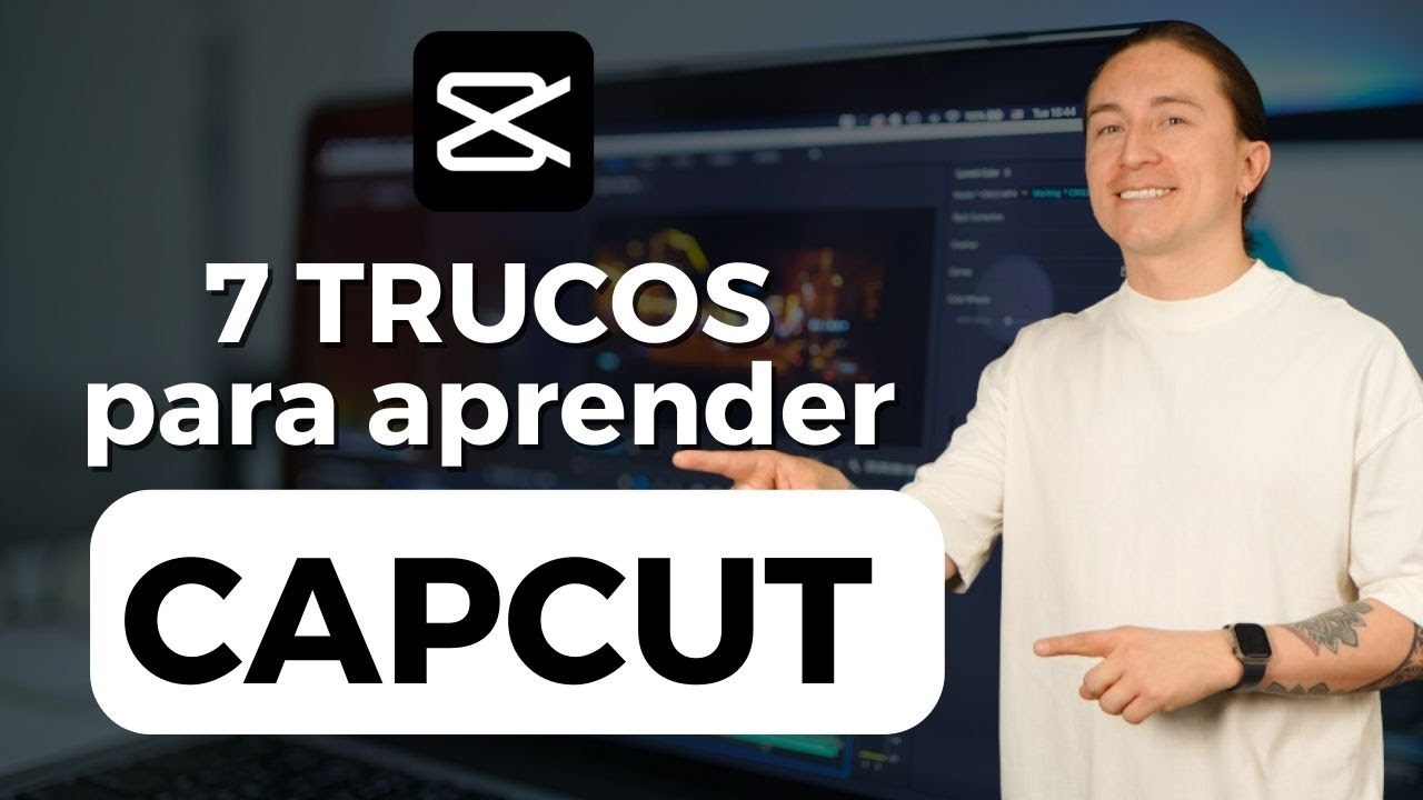 C&oacute;mo editar videos en CAPCUT - 7 trucos incre&iacute;bles