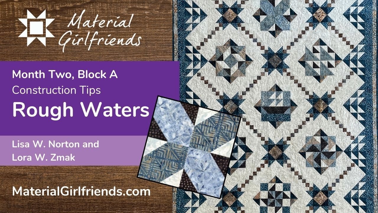 Rough Waters Block of the Month Tutorial for Month 2, Block A