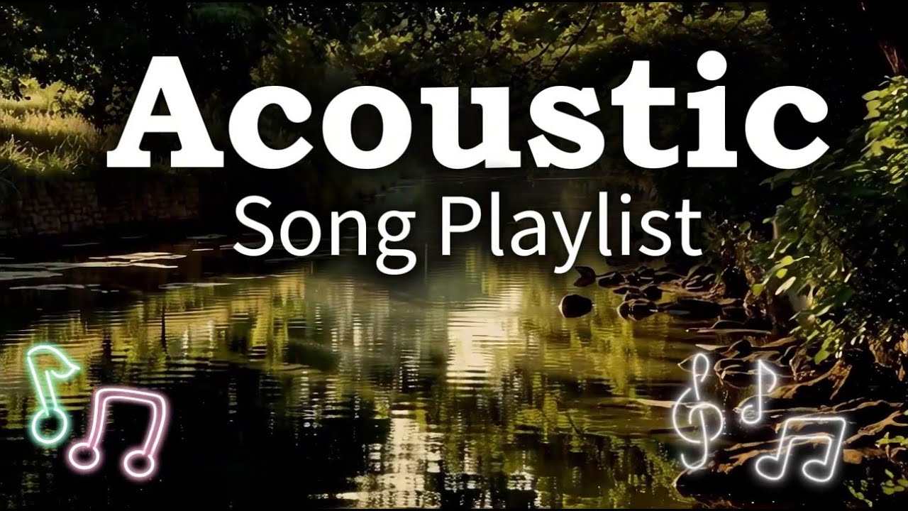 Relax & Chill Romantic Acoustic Playlist Vol. #2995