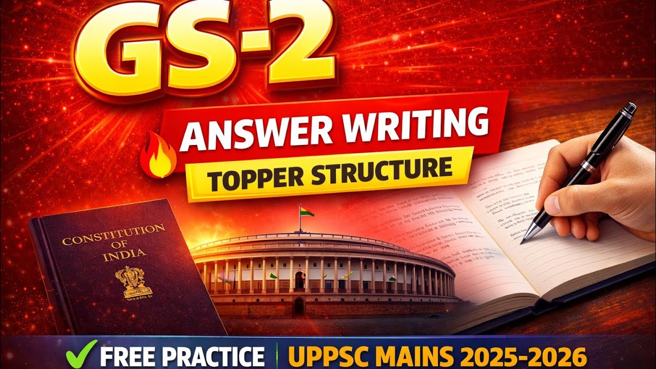 UPPSC Mains 2025/26: Daily Answer Writing Practice | Write Like a Topper (120+ Marks Approach)