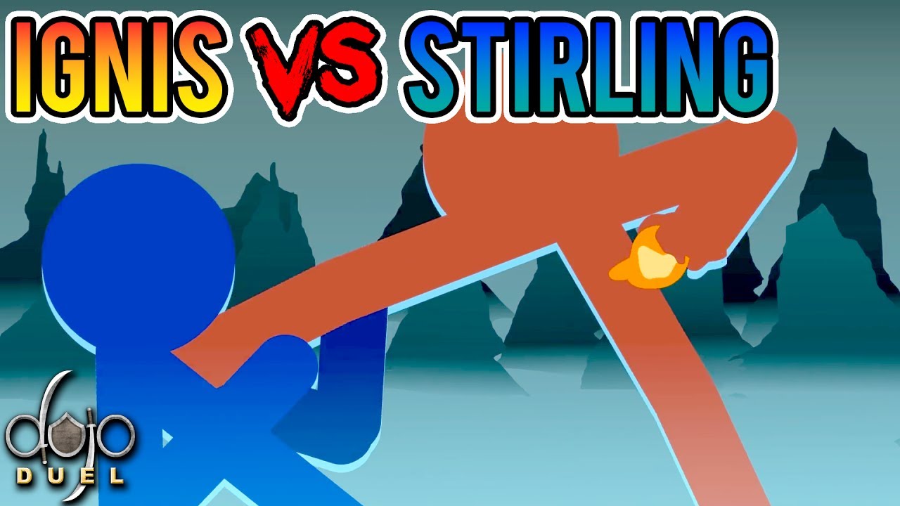 Ignis vs Stirling (by topburger) - Dojo Duels Tournament R1