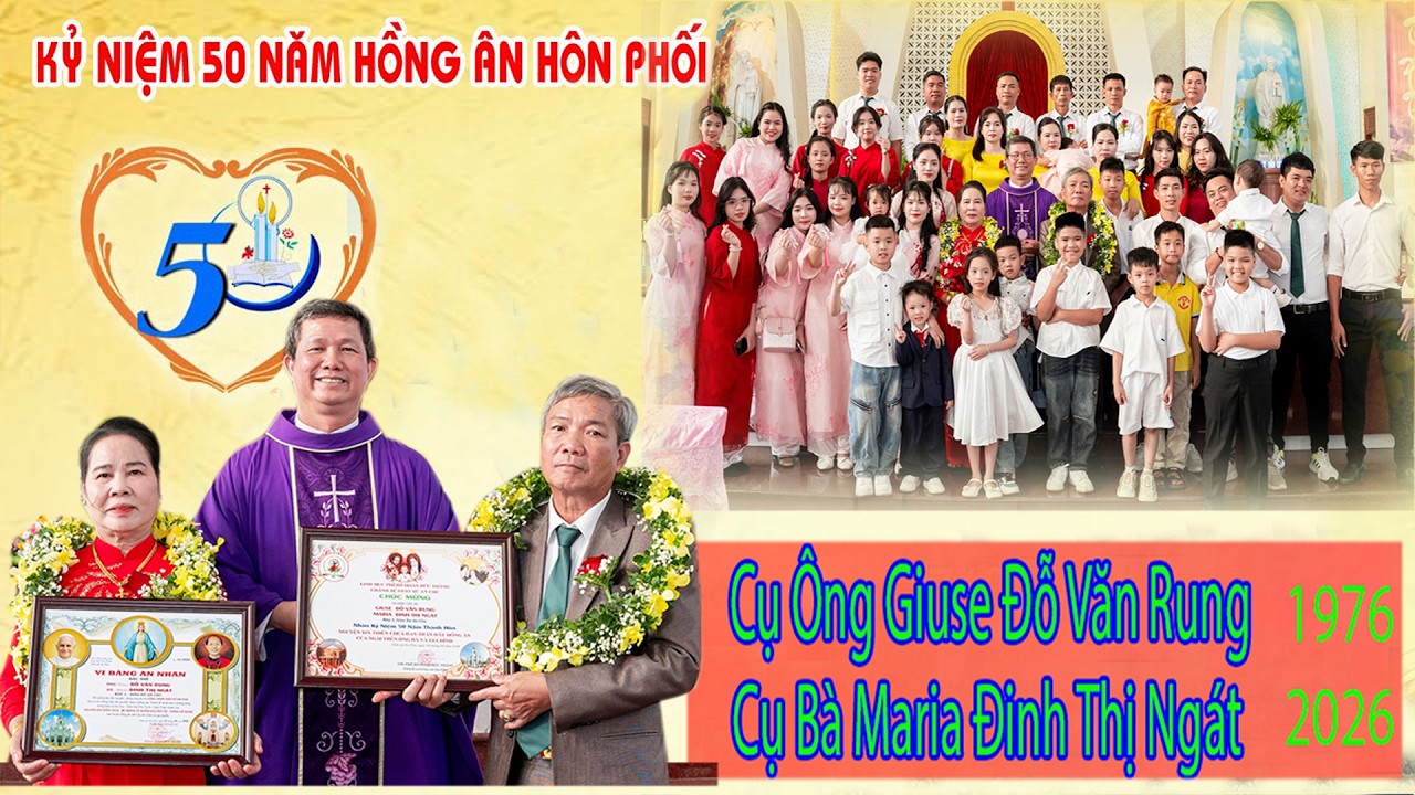 Lễ Kỷ Niệm 50 Năm Hồng Ân Hôn Phối Ông Bà Đỗ Văn Rung   27 02 2026