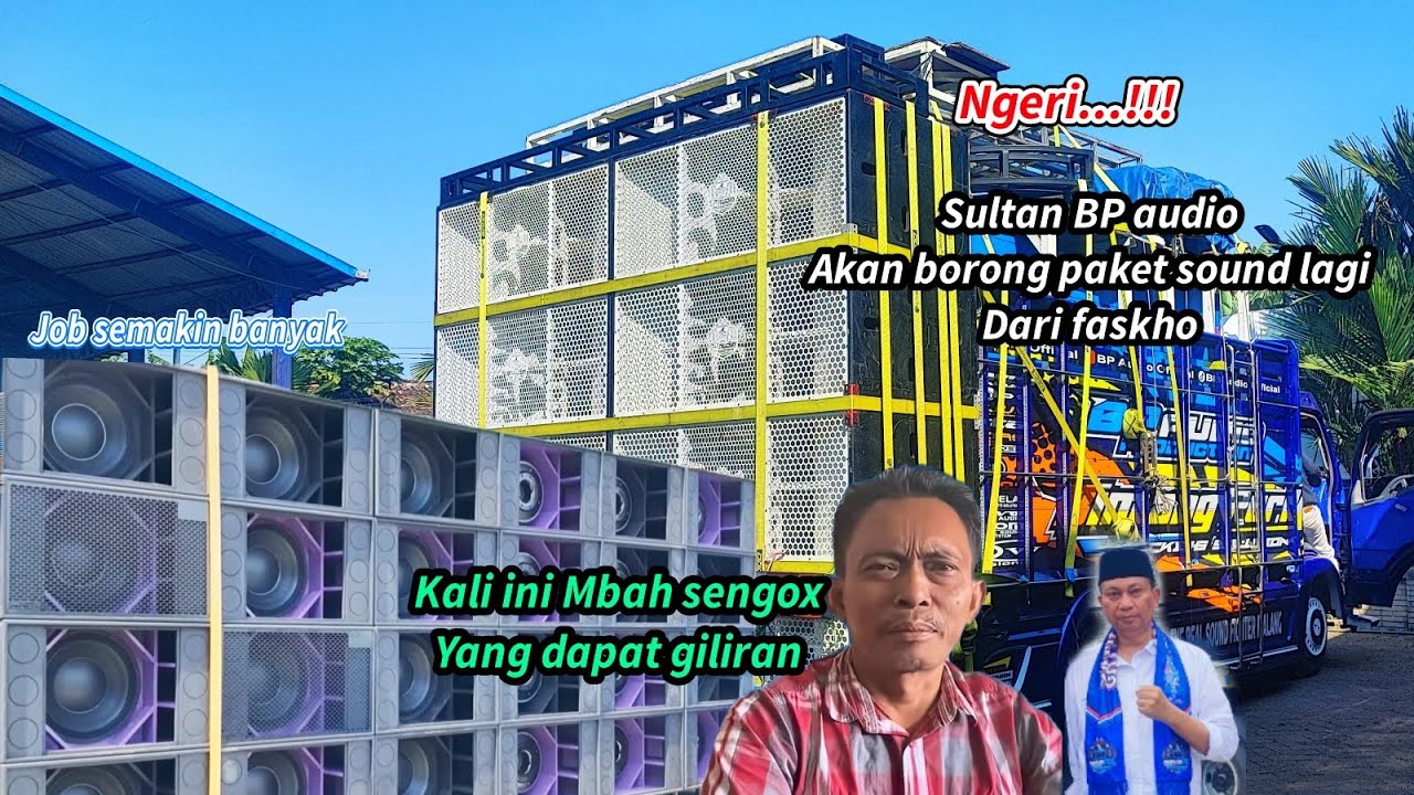Ngeri ‼️Sultan BP akan borong paket sound lagi dari  faskho, kali ini gilirannya Mbah sengox tampil