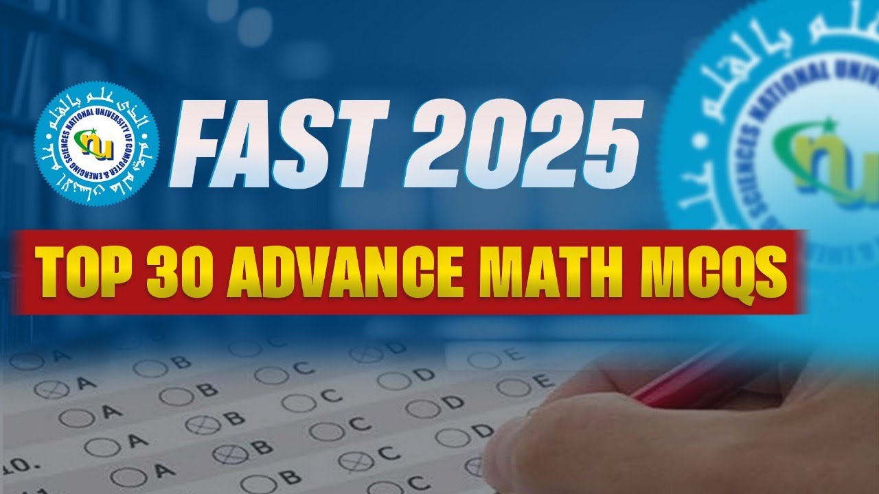 Top 30 Advance Math MCQs for FAST 2025 | Must-Solve Questions