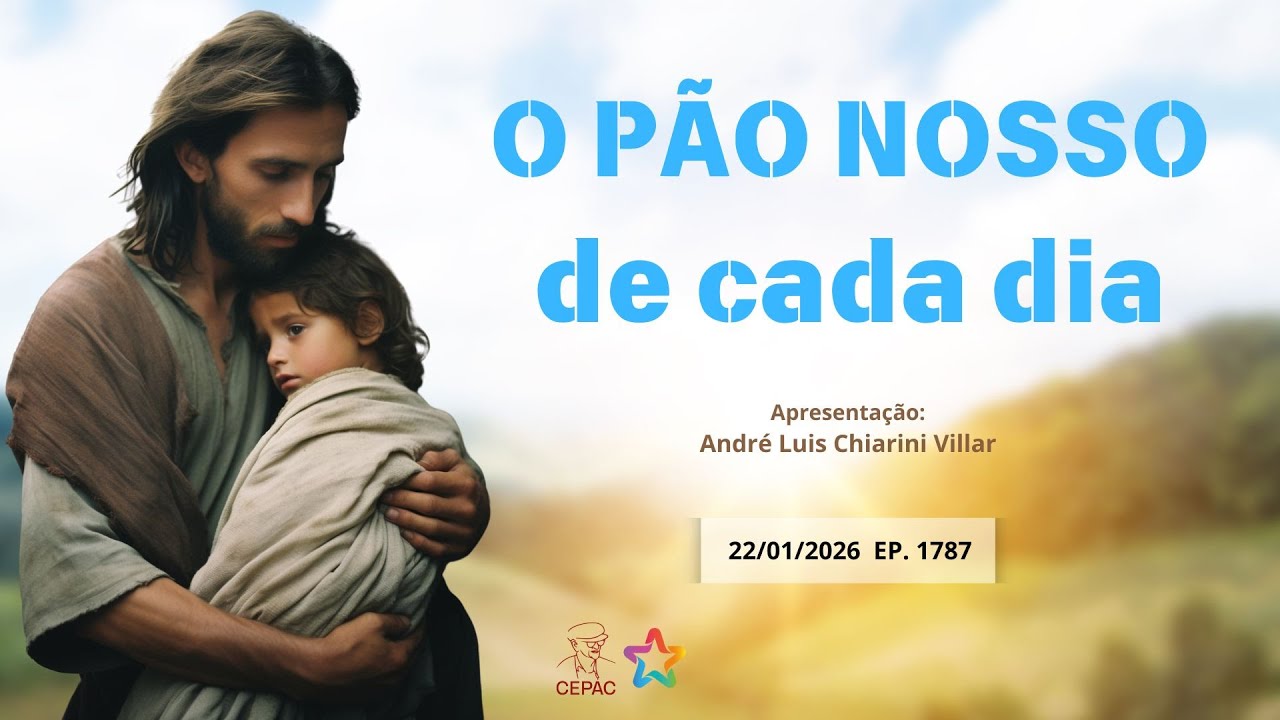 22 de Janeiro: Pão Nosso com André Luis Chiarini Villar | Episódio 1787