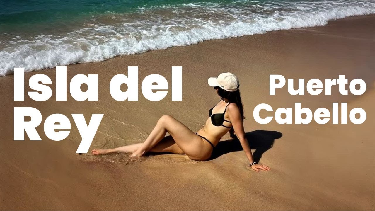 Isla del Rey en Puerto Cabello Venezuela: todo lo que DEBES SABER  antes de ir