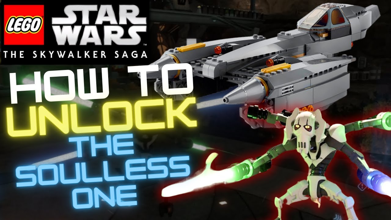 How To Unlock The Soulless One [LEGO Star Wars The Skywalker Saga]
