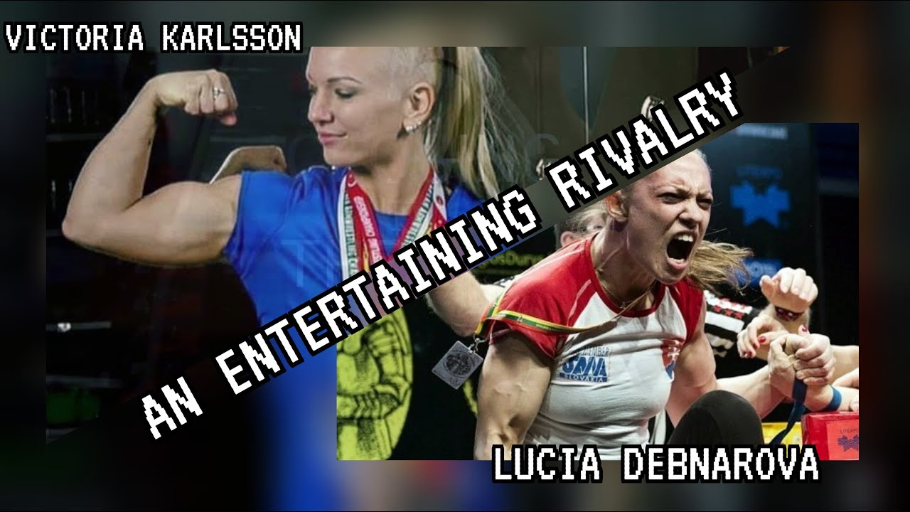 VICTORIA KARLSSON VS LUCIA DEBNAROVA ARMWRESTLING RIVALRY 2018