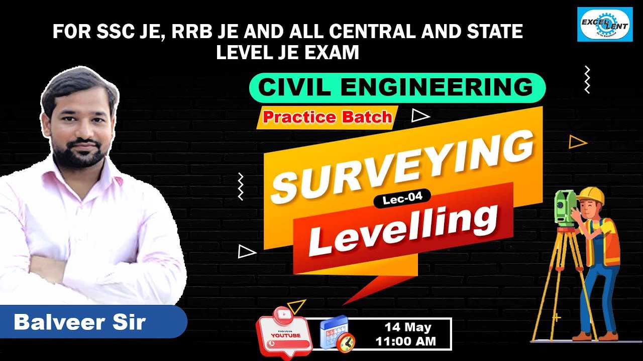 Lec  04 II Levelling II Surveying II Practice Batch  II Civil Engineering  II Live @11:00 AM