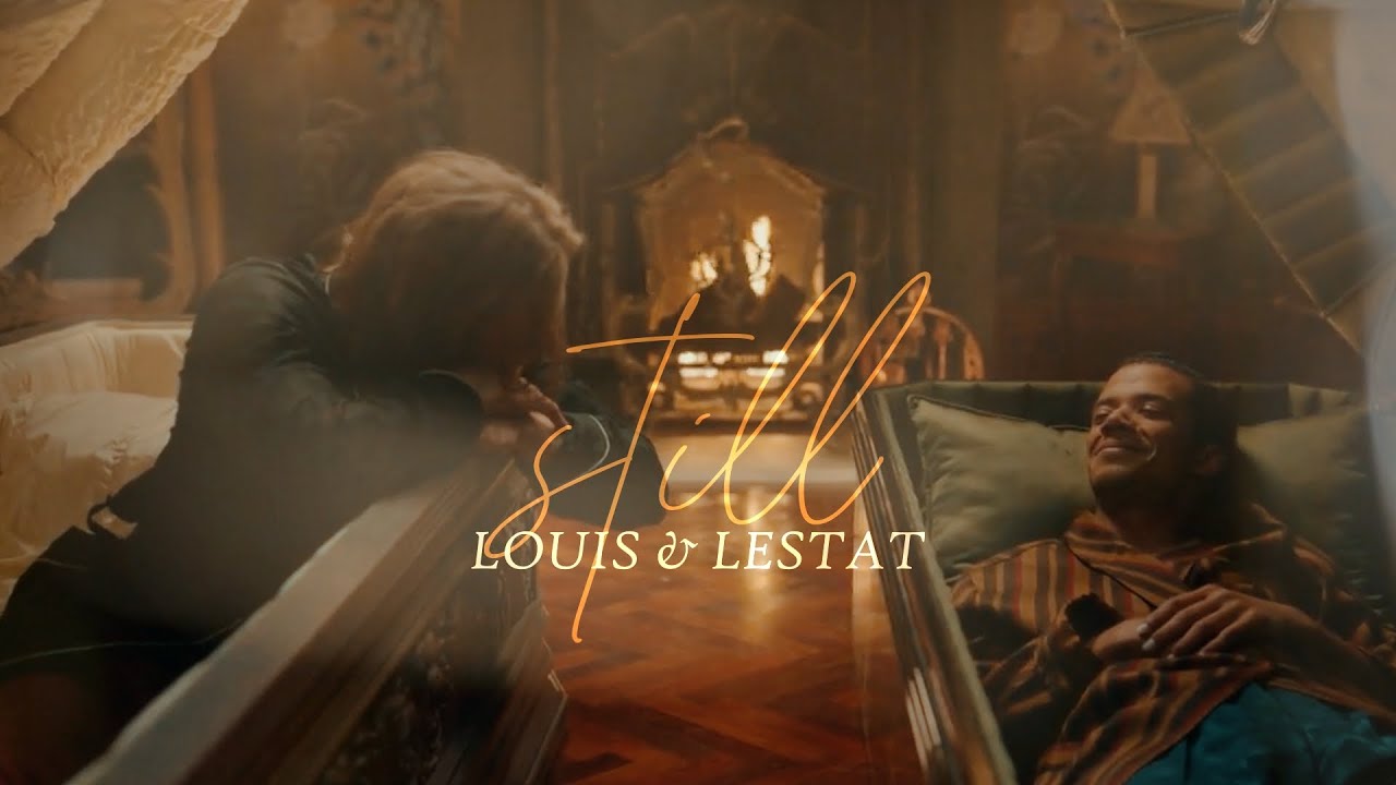 Louis & Lestat | Still