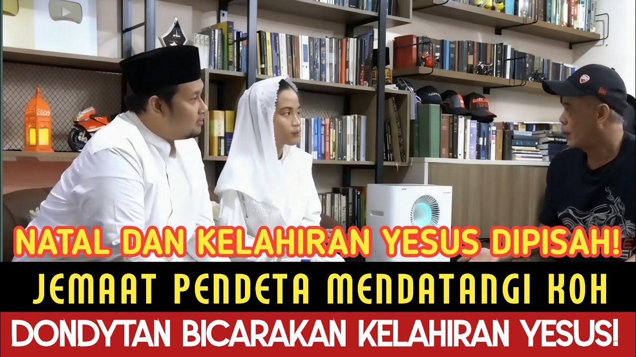 VIRAL! JEMAAT PENDETA MENDATANGI KOH DONDYTAN BICARAKAN KELAHIRAN YESUS!?