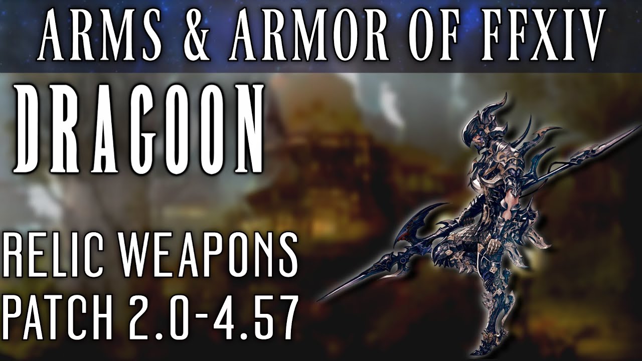 Dragoon Relics of ARR, HW, & SB