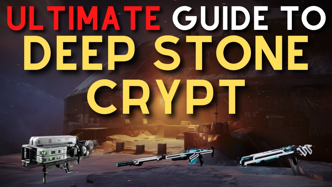 ULTIMATE Guide to DEEP STONE CRYPT | Destiny 2 Deep Stone Crypt Raid Guide