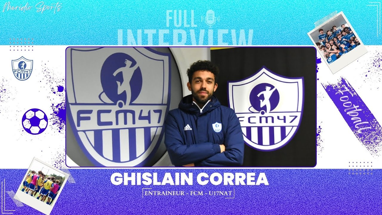 Le nouvel entraineur des U17 au FCM, Ghislain Correa a de l'ambition pour le club | Full Interview