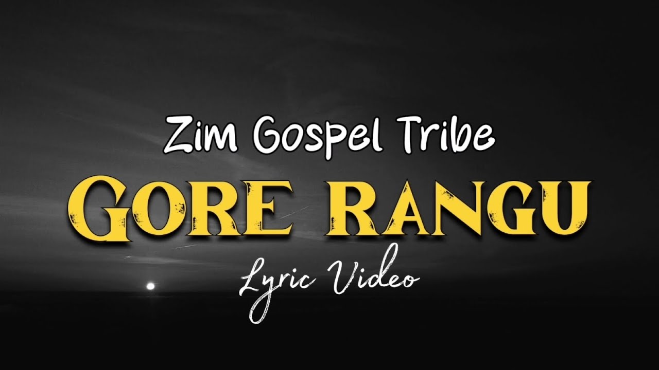 Zim Gospel Tribe - Gore Rangu (Official Lyric Video)