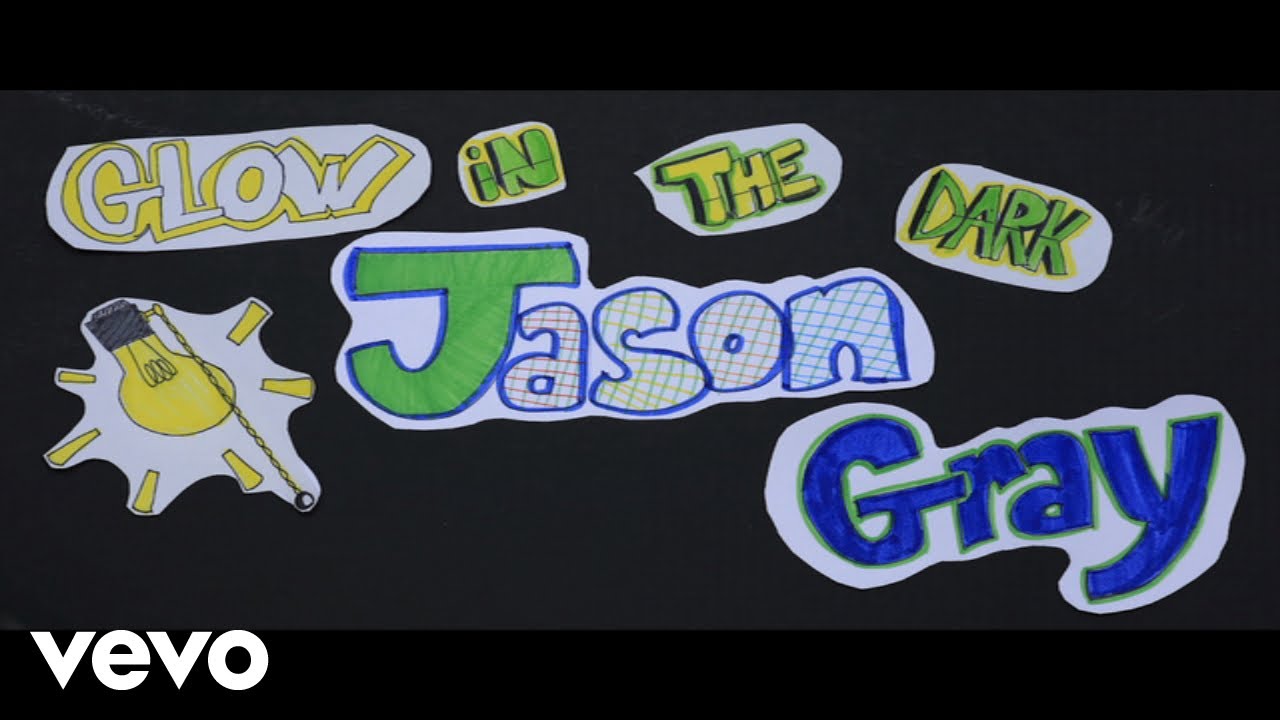 Jason Gray - Glow In The Dark (Lyric Video)