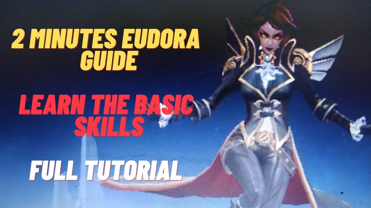 Eudora 2 Minutes Guide | How to Use Eudora Properly | Master the Basics | Eudora Skills | MLBB