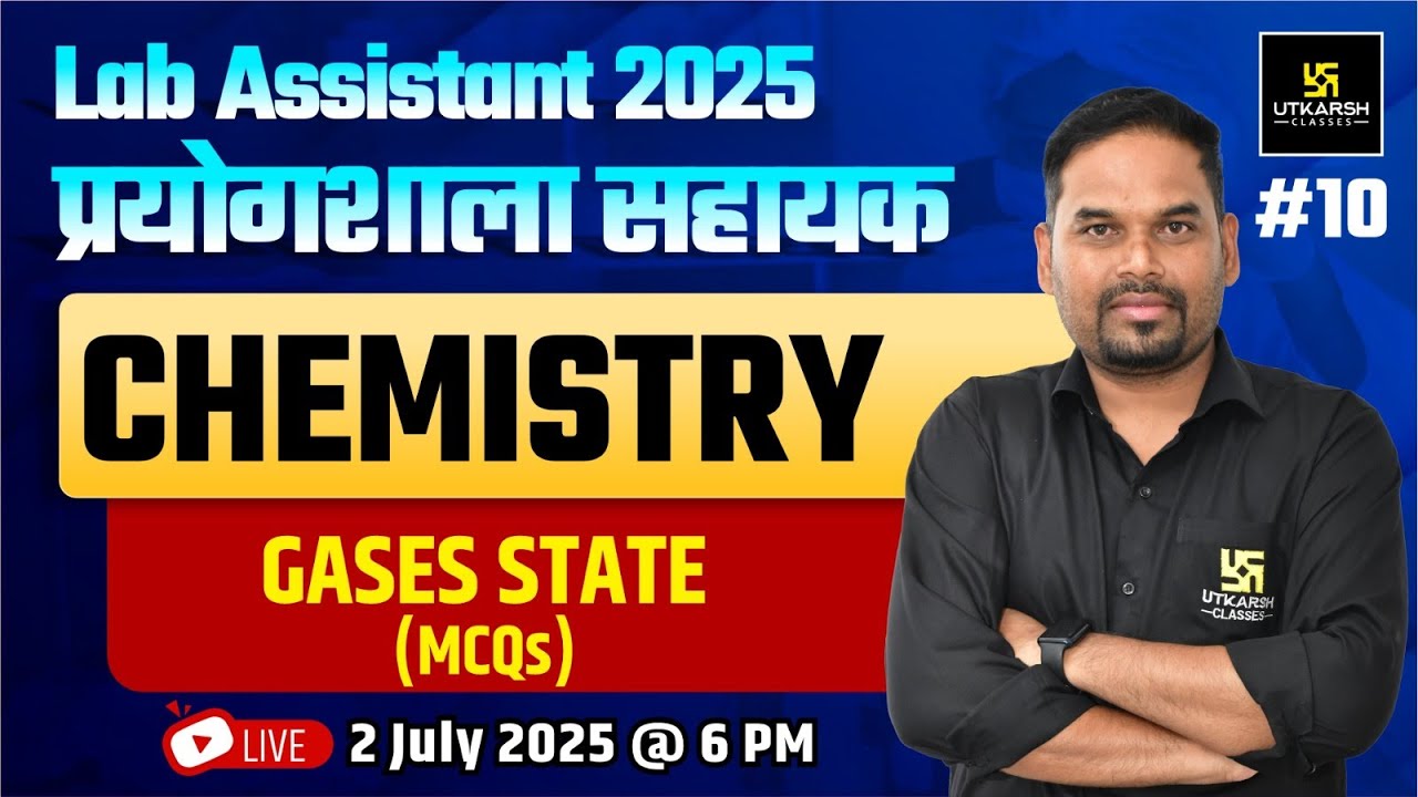 Lab Assistant Bharti 2025 | Lab Assistant Chemistry GASES STATE (MCQS) || By Narendra Khangar Sir