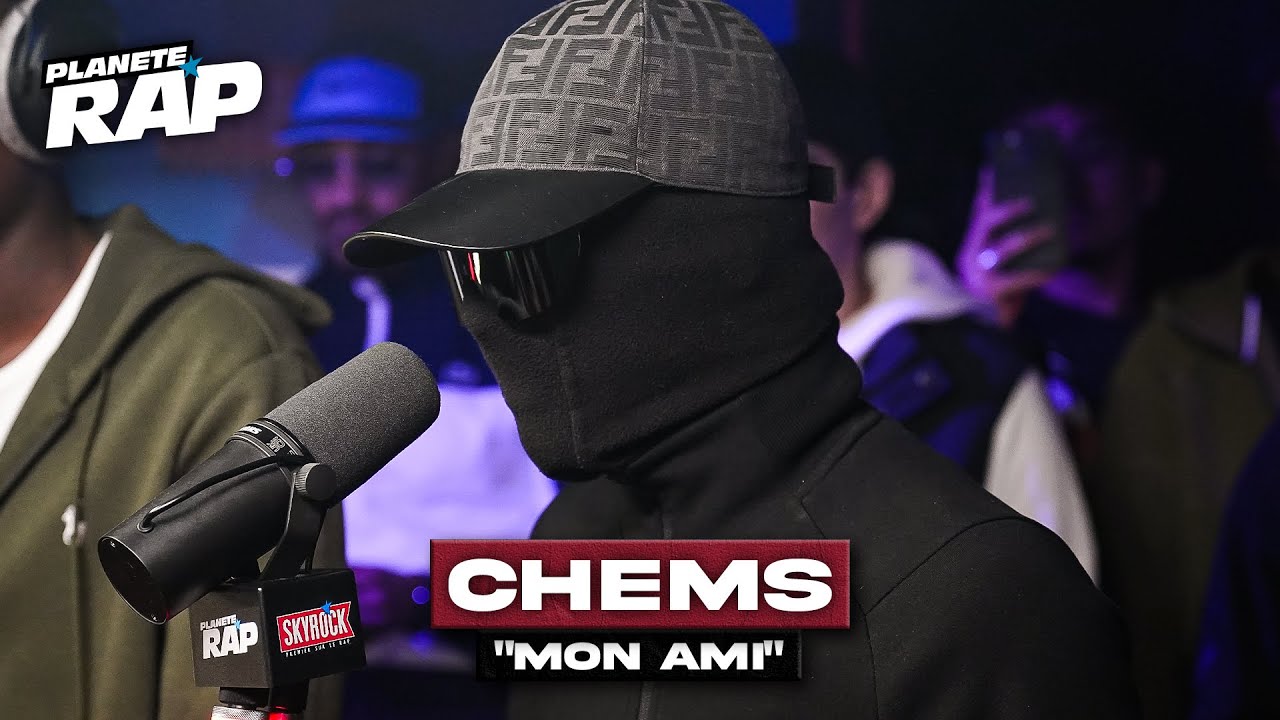 [EXCLU] Chems - Mon ami #Plan&egrave;teRap