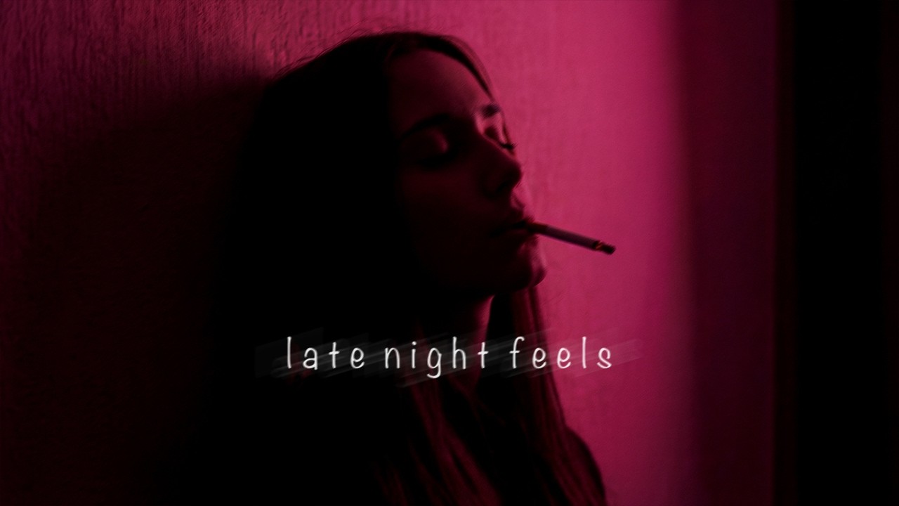 Late Night Feels | Relaxing Bedroom Vibes - Playlist