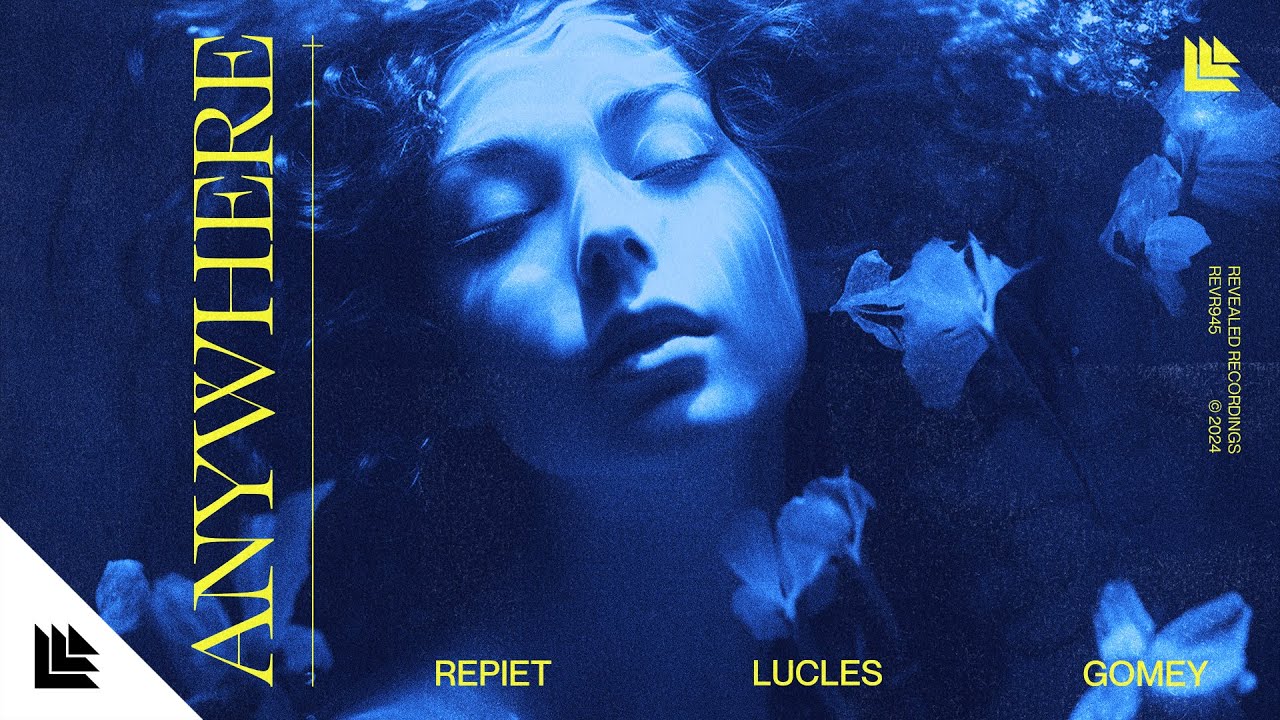 Repiet & Lucles & Gomey - Anywhere