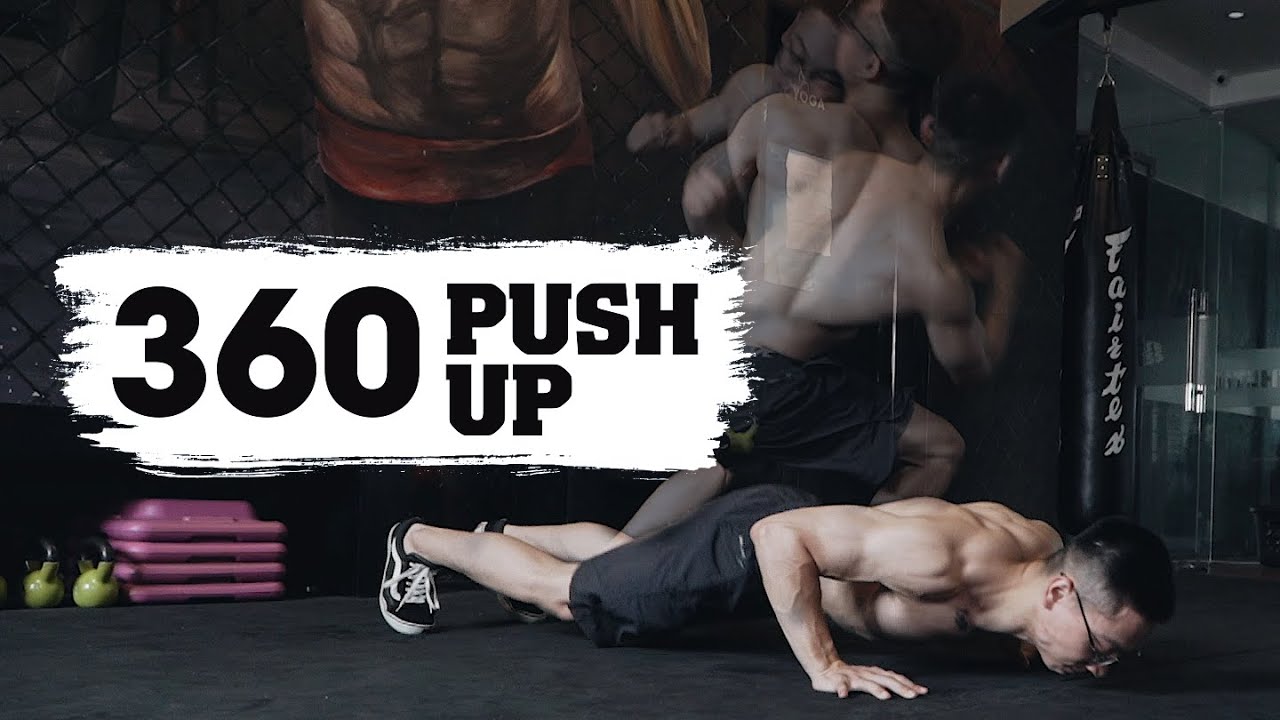 Hướng dẫn chống đẩy 360 độ | How to do 360 Push Up | SHINPHAMM