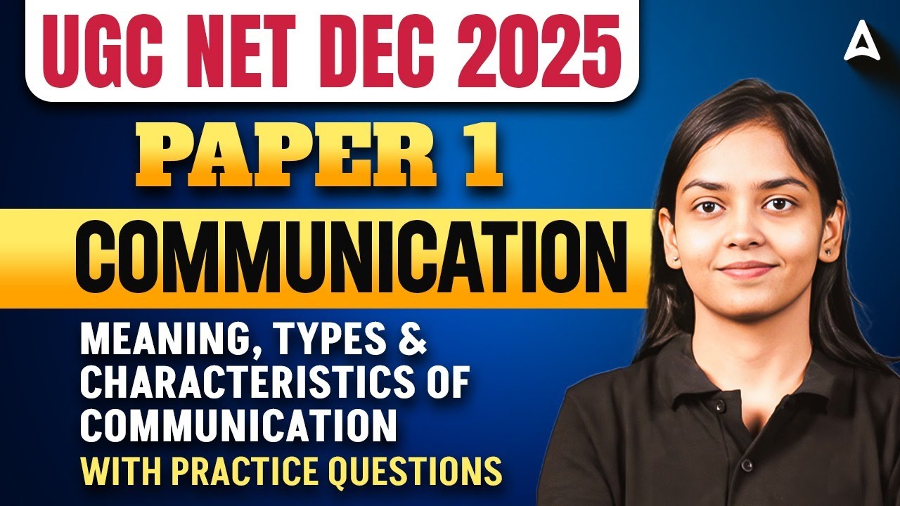 UGC NET DEC 2025 Paper 1 Communication Meaning, Types & Characteristics of Communication
