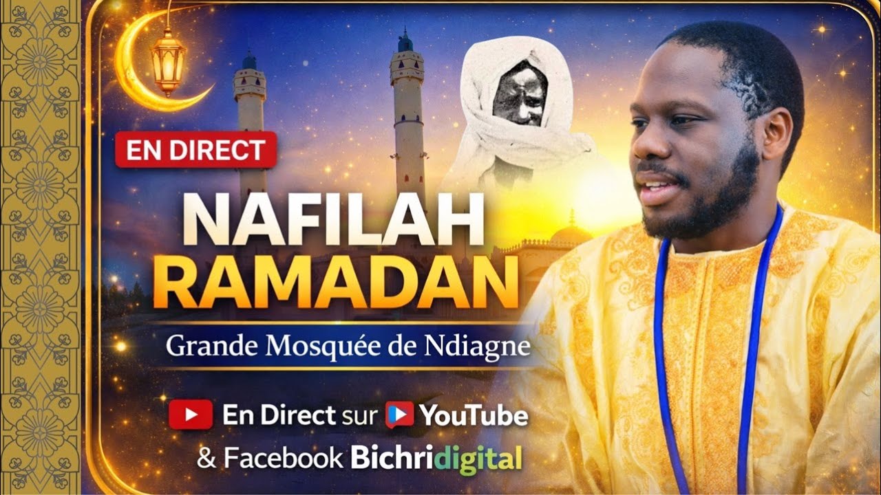 🛑EN DIRECT GRANDE MOSQUÉE DE NDIAGNE NAFILAH DE LA 12e NUIT - RAMADAN 2026/1447h