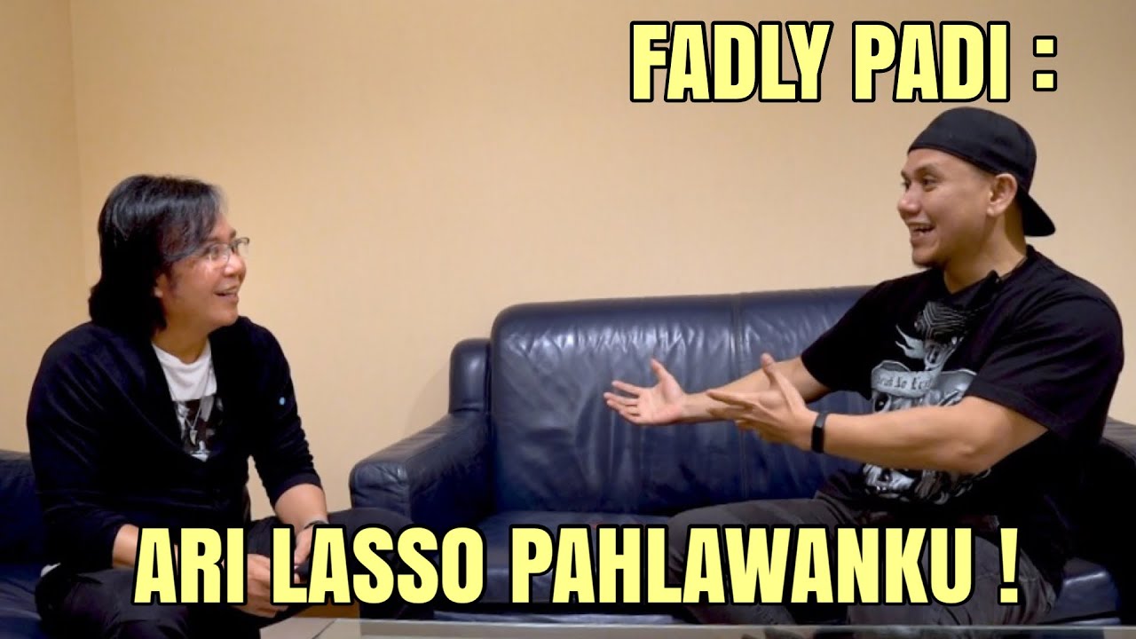 ARI LASSO DAN FADLY 'PADI' SOBAT YANG SALING MENGAGUMI !!