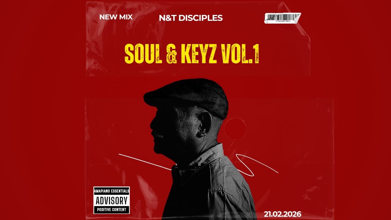 SOUL AND KEYZ VOL 1(MIXED AND COMPLIED BY N&T DISCIPLES)