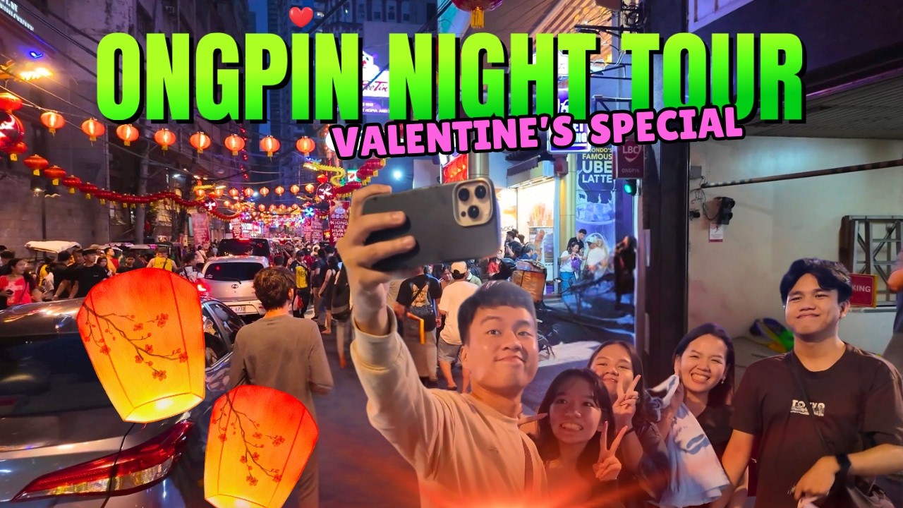 [4K] Ongpin Night Tour ✨ Valentine’s Day 2026 Special!