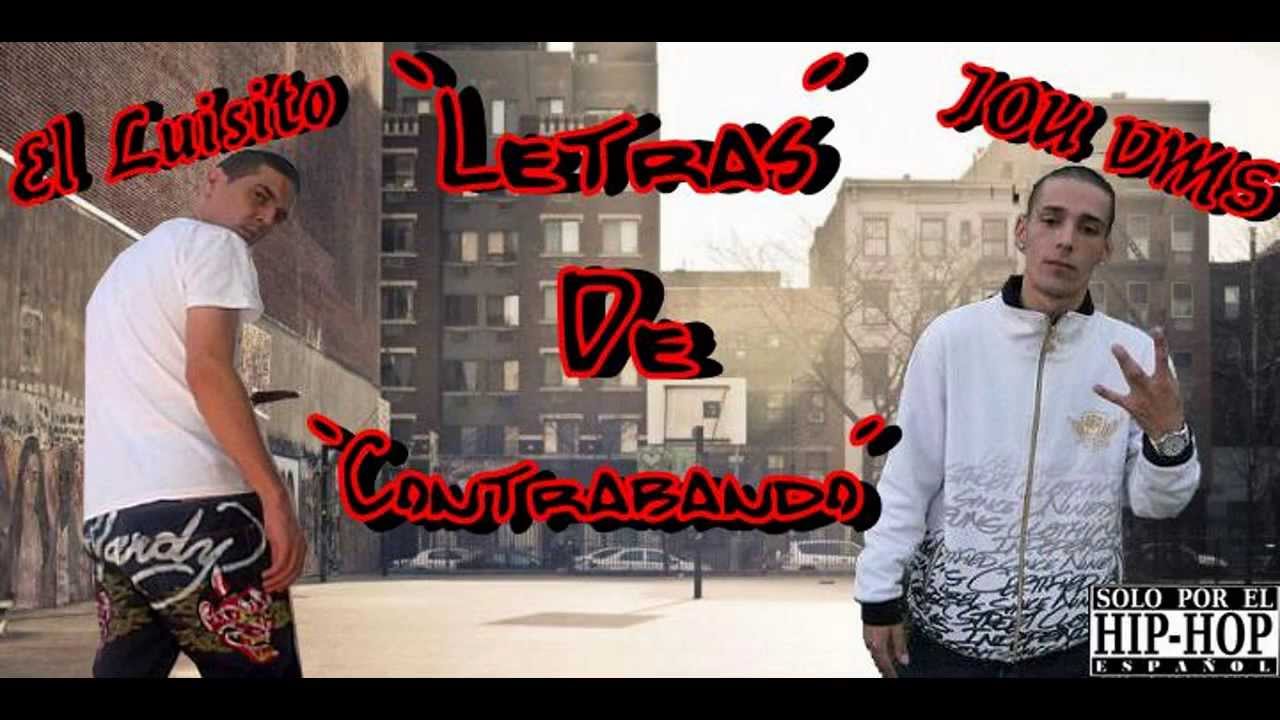 El Luisito ft JOU VMS - Letras De Contrabando RAP