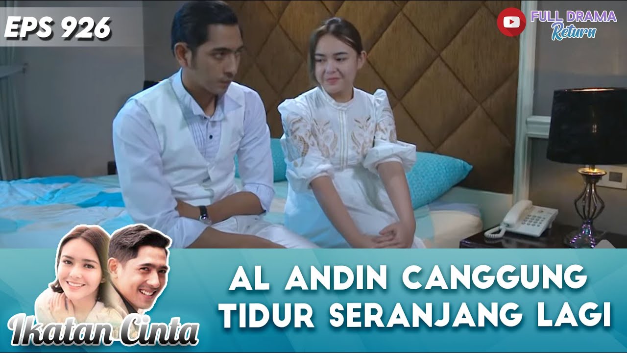 AL ANDIN CANGGUNG TIDUR SERANJANG LAGI - IKATAN CINTA