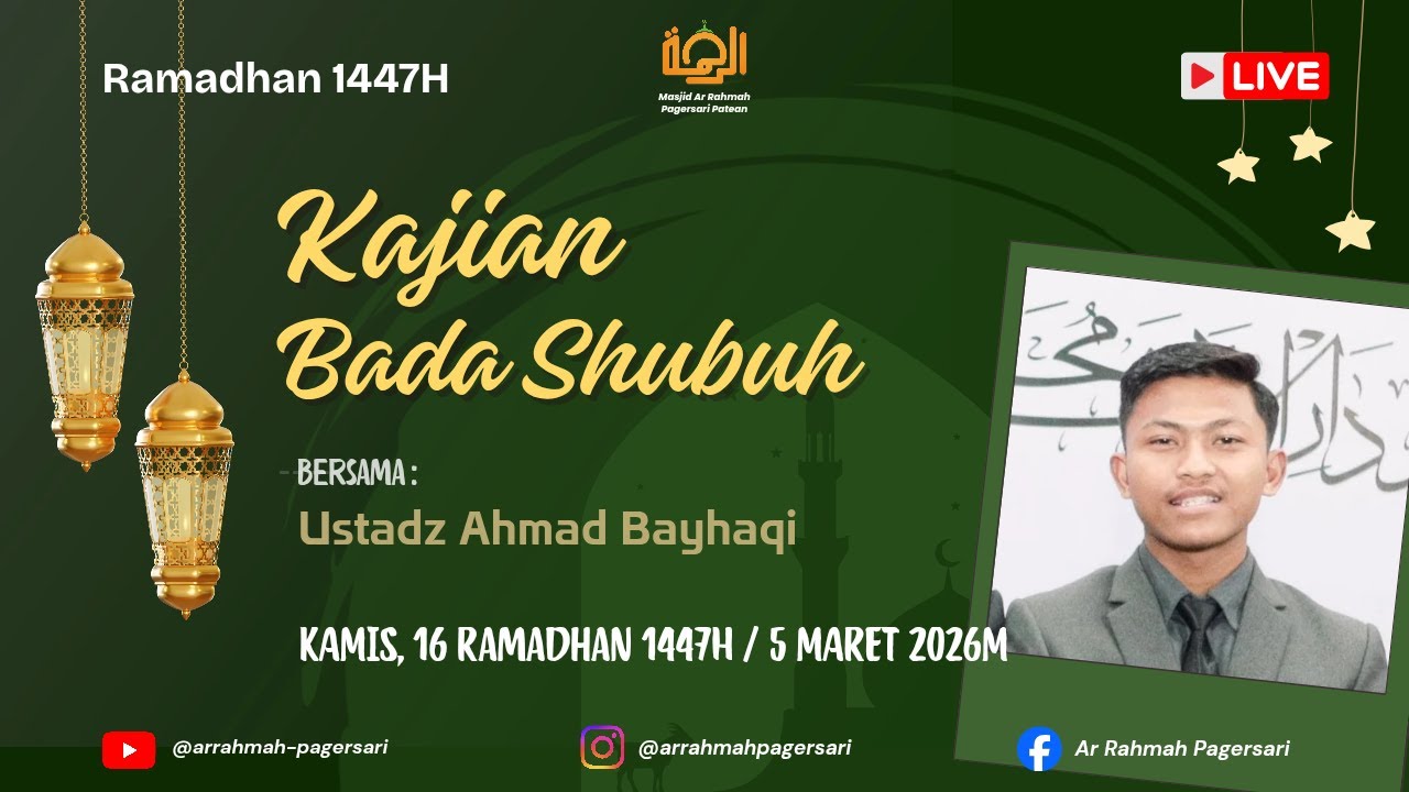 🔴 LIVE | Kajian Shubuh 16 Ramadhan 1447H - Ust. Ahmad Bayhaqi