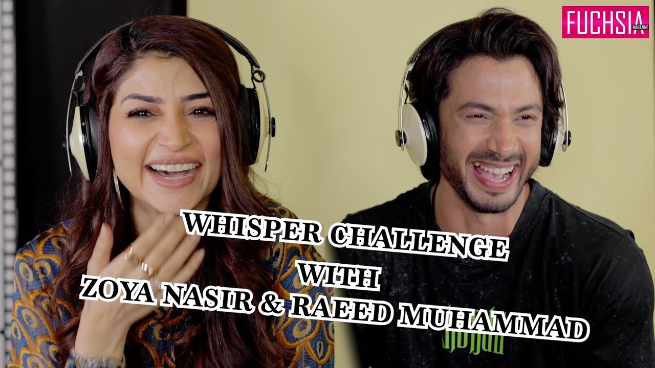 Zoya Nasir & Raeed Muhammad | Whisper Challenge | Kaffara | FUCHSIA