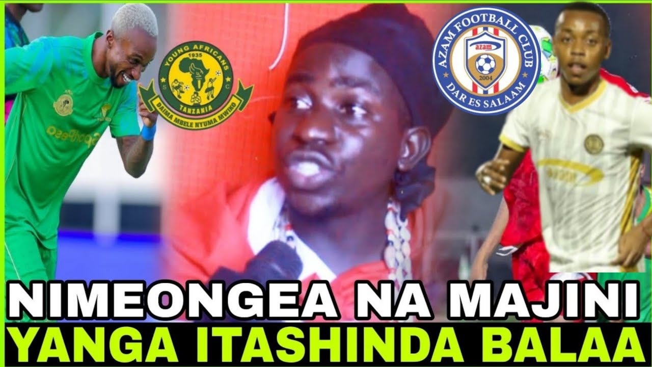 MGANGA LUHANA ATANGAZA YANGA KUSHINDA 4 KESHO VS AZAM/ NIMEONGEA NA MAJINI TAYARI.
