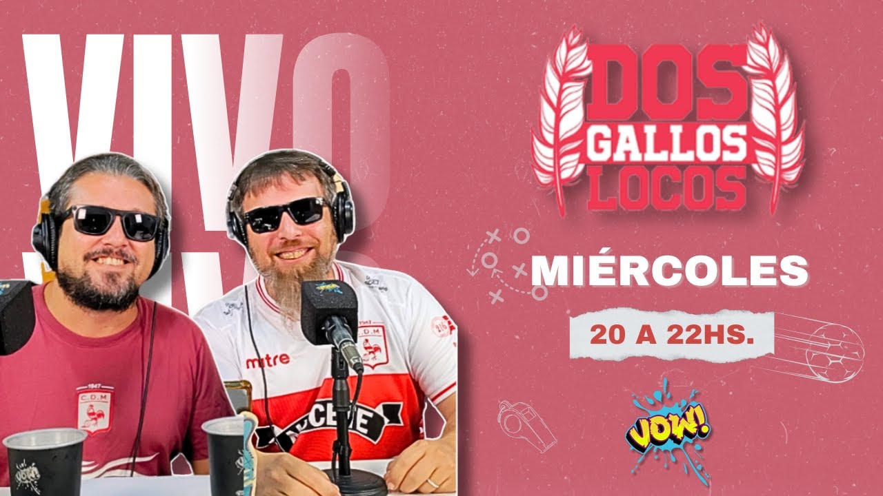 DOS GALLOS LOCOS | EN VOW STREAMING