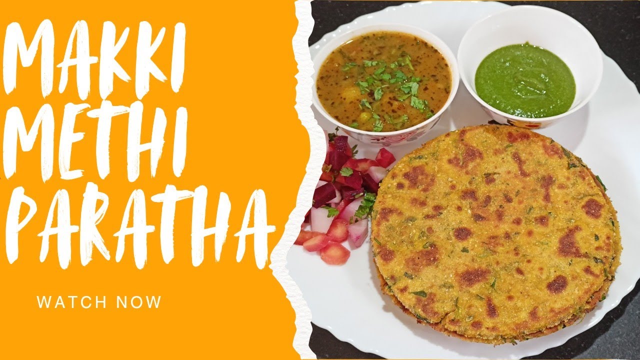 Methi ka dhebra/Makka Methi ka Paratha/traditional gujarati winter special protein rich paratha