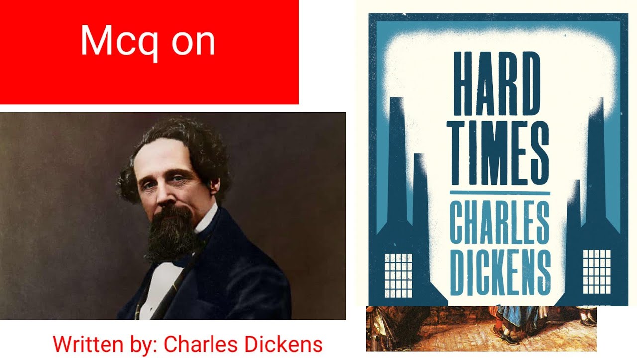 Mcq on Hard Times by Charles Dickens