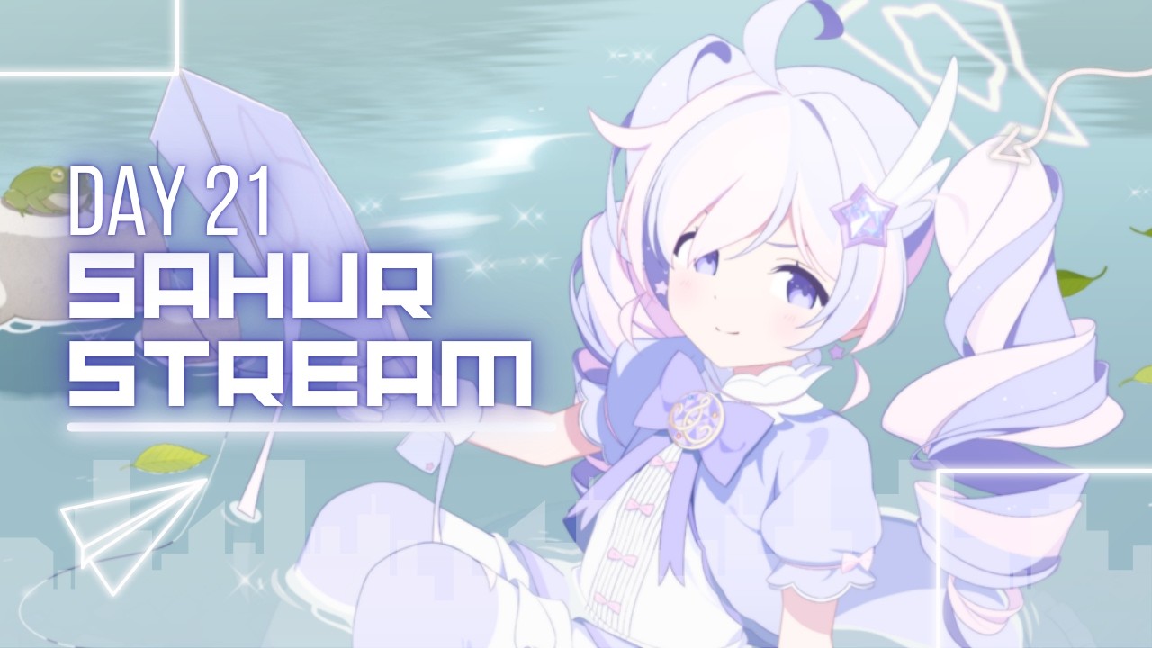 🔴 【 Sahur Stream Hari Ke 21 】Waktunya Gacha Duo Magical #mediashareon