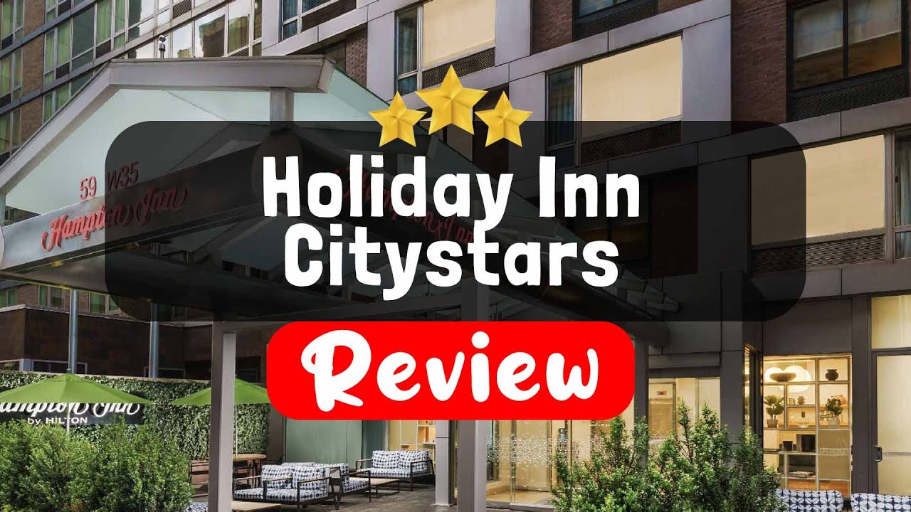 Holiday Inn Citystars, Cairo Review - Is This Hotel Worth It?