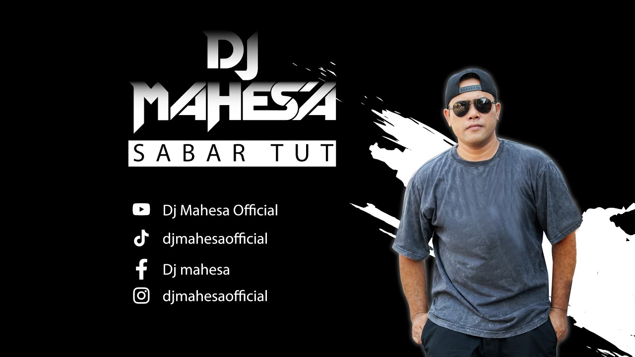 Dj Mahesa - Sabar Tut