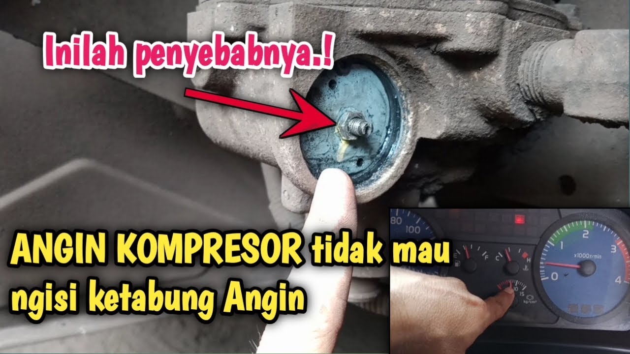 Inilah penyebabnya ANGIN  KOMPRESOR tidak mau ngisi ketabung Angin (Setel air dryer)
