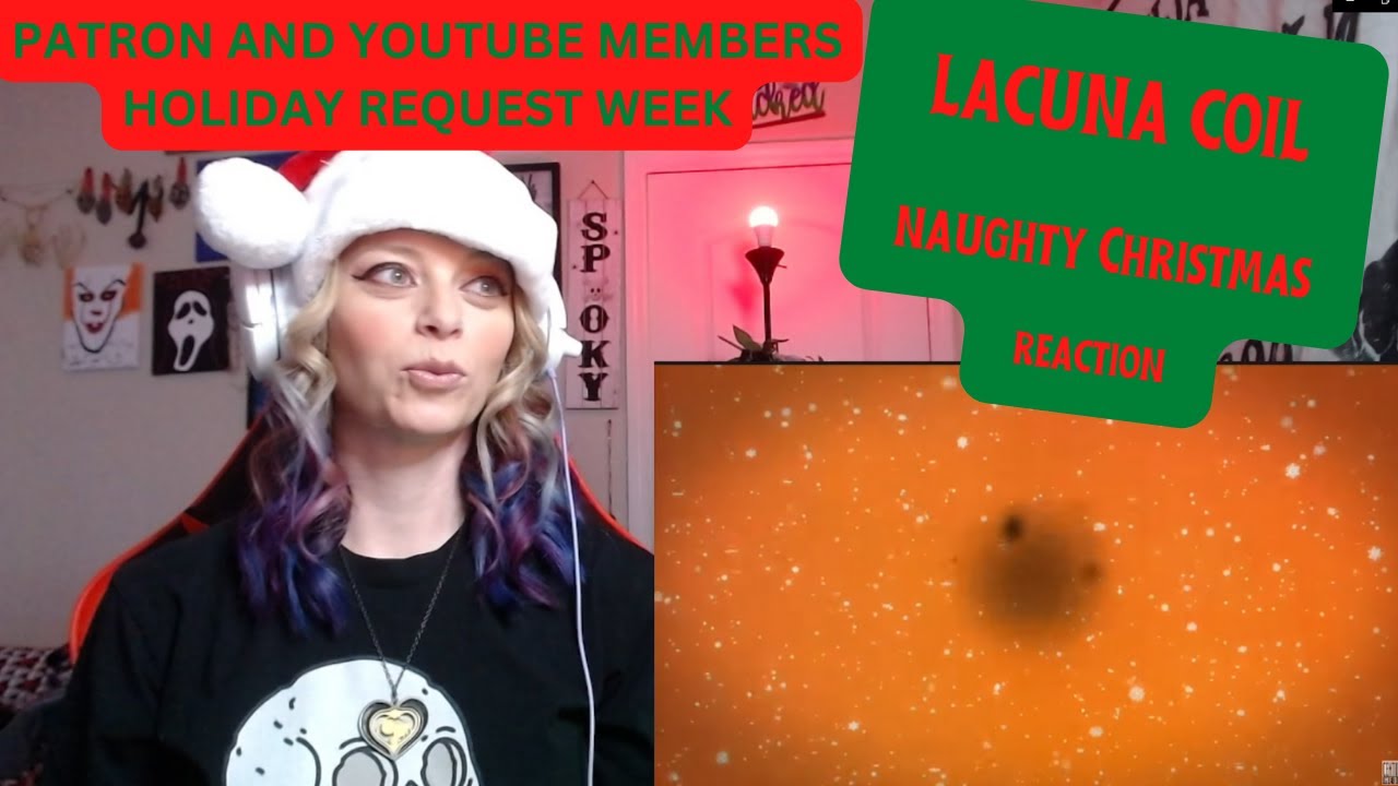 Lacuna Coil - Naughty Christmas | Patron and YouTube Members Holiday Reaction Request Week!