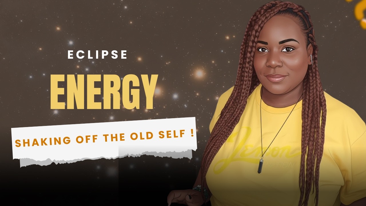 Eclipse Energy 🌓 Shaking Off the Old Self 🪞 Collective Reading 🔮