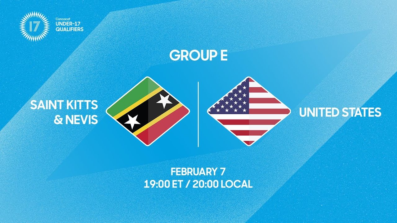 Saint Kitts and Nevis vs United States | 2026 Concacaf Under-17 Qualifiers