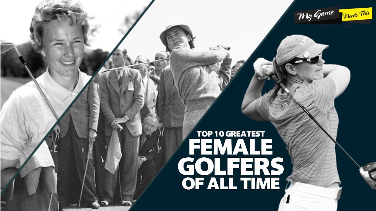 Top 10 Greatest Female Golfers of All Time - My Game Needs This