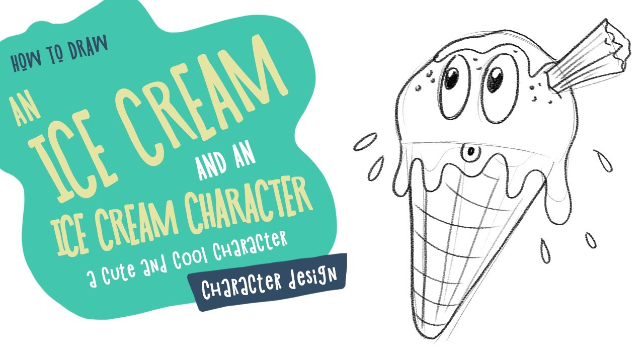 How To Draw An Ice Cream (And An Ice Cream Character)